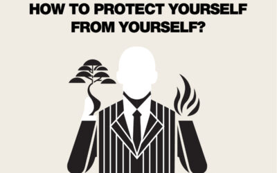 How do you protect yourself from yourself?