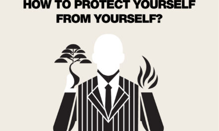 How do you protect yourself from yourself?